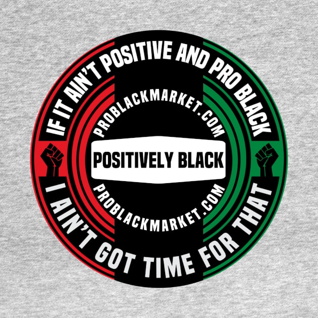 Positively Black by Afroditees